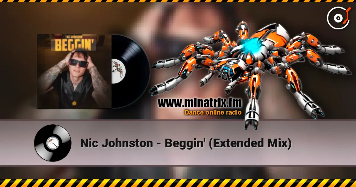 Nic Johnston - Beggin' (Extended Mix) escuchar online en alta calidad | Minatrix.FM