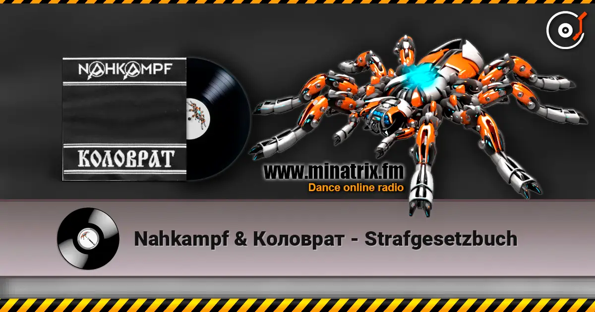 Nahkampf & Коловрат - Strafgesetzbuch listen online in high quality | Minatrix.FM