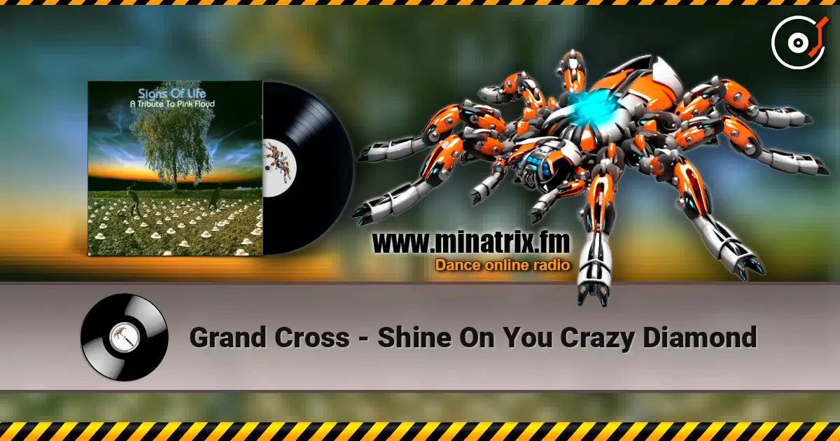 Grand Cross - Shine On You Crazy Diamond escuchar online en alta calidad | Minatrix.FM