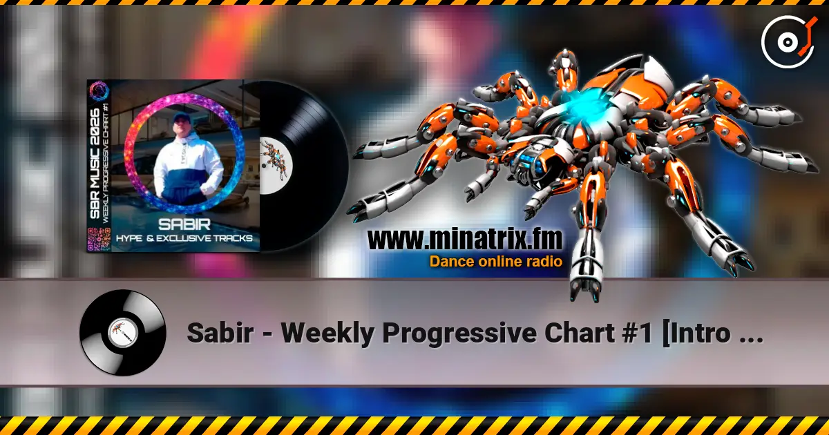Sabir - Weekly Progressive Chart #1 [Intro Voice] escuchar online en alta calidad | Minatrix.FM