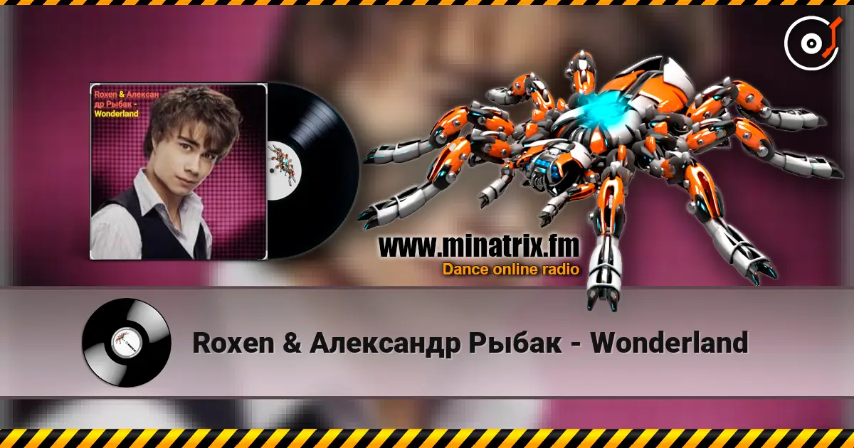 Roxen & Александр Рыбак - Wonderland escuchar online en alta calidad | Minatrix.FM