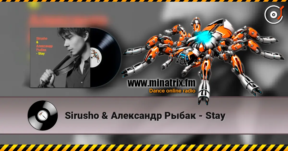 Sirusho & Александр Рыбак - Stay escuchar online en alta calidad | Minatrix.FM
