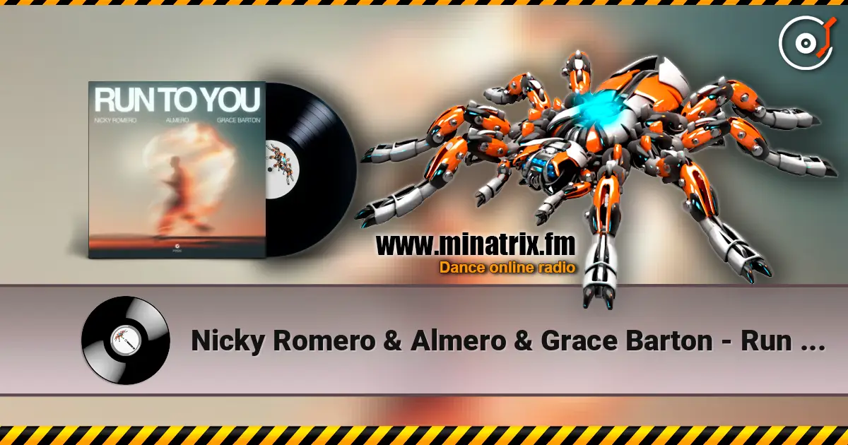 Nicky Romero & Almero & Grace Barton - Run To You escuchar online en alta calidad | Minatrix.FM