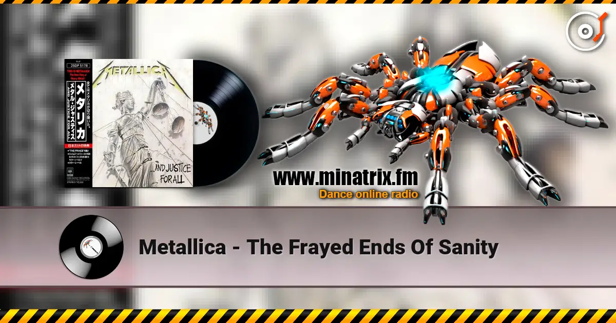 Metallica - The Frayed Ends Of Sanity escuchar online en alta calidad | Minatrix.FM