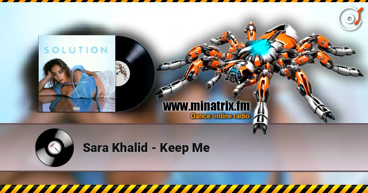 Sara Khalid - Keep Me escuchar online en alta calidad | Minatrix.FM