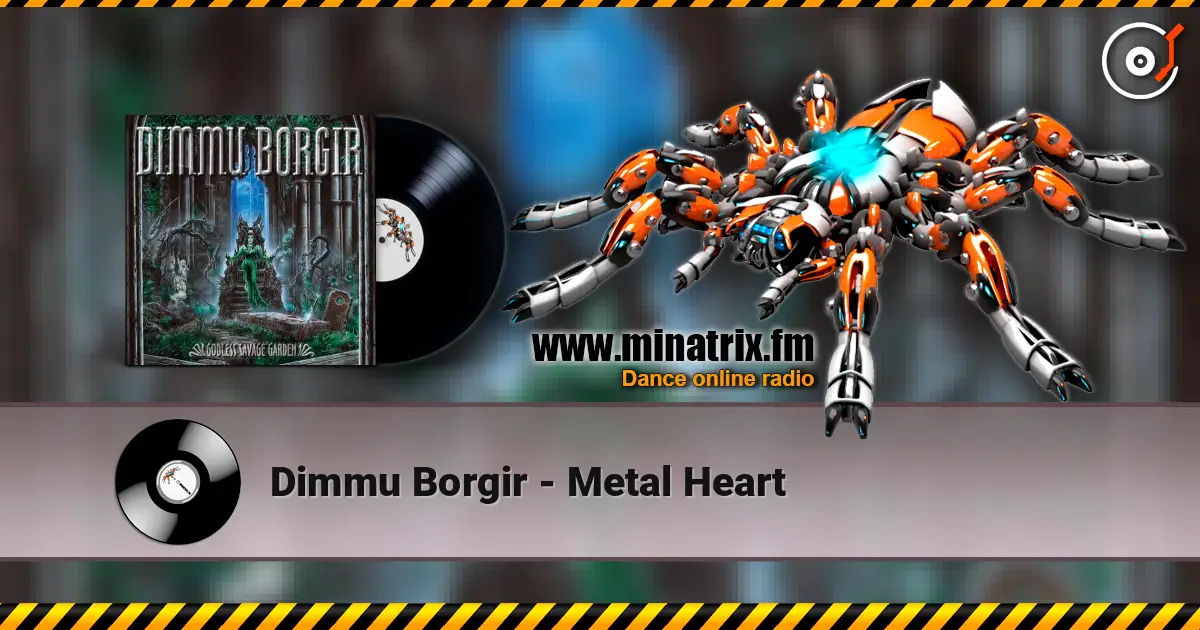 Dimmu Borgir - Metal Heart escuchar online en alta calidad | Minatrix.FM