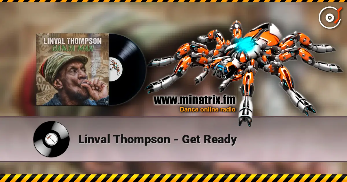 Linval Thompson - Get Ready listen online in high quality | Minatrix.FM