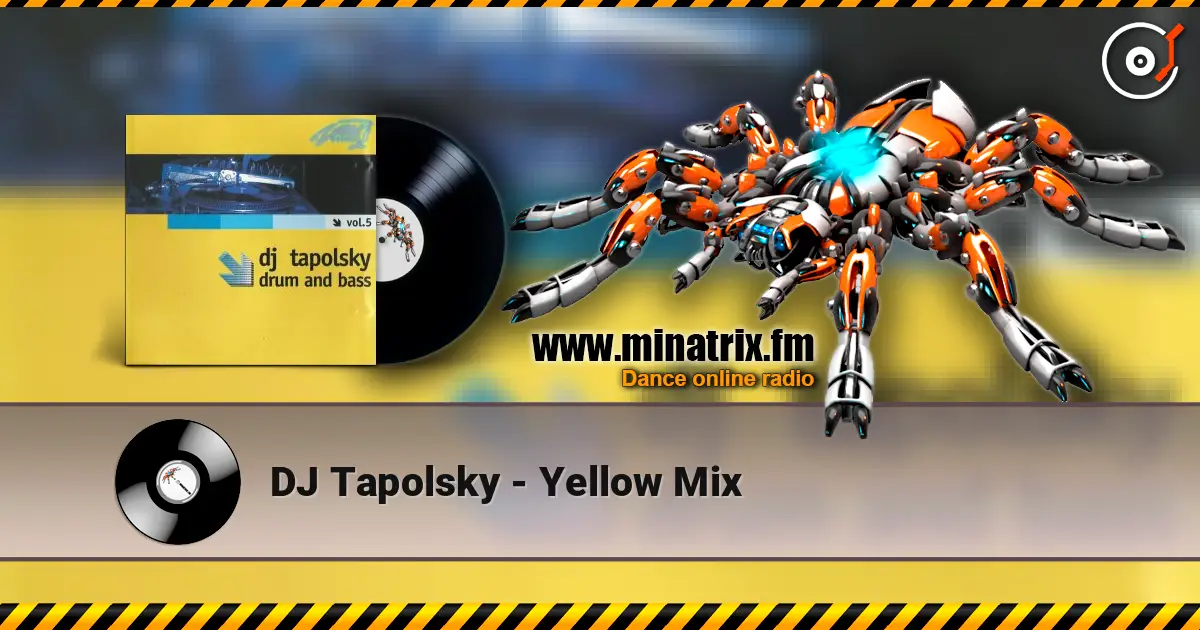 DJ Tapolsky - Yellow Mix escuchar online en alta calidad | Minatrix.FM