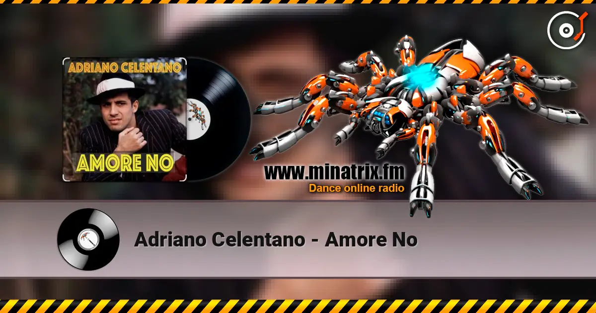 Adriano Celentano - Amore No escuchar online en alta calidad | Minatrix.FM