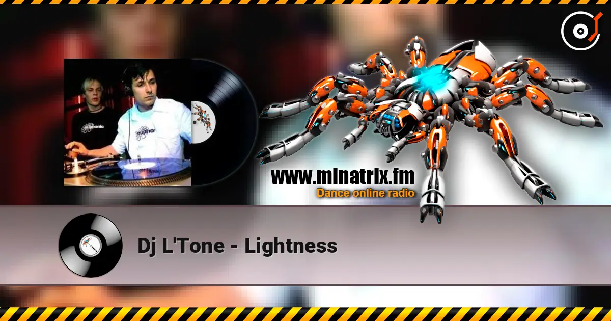 Dj L'Tone - Lightness escuchar online en alta calidad | Minatrix.FM