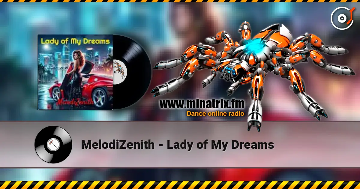 MelodiZenith - Lady of My Dreams escuchar online en alta calidad | Minatrix.FM