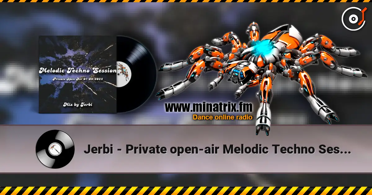 Jerbi - Private open-air Melodic Techno Session escuchar online en alta calidad | Minatrix.FM