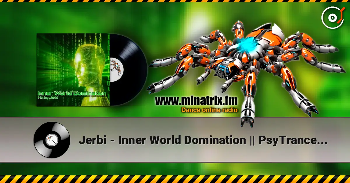 Jerbi - Inner World Domination || PsyTrance Mix escuchar online en alta calidad | Minatrix.FM