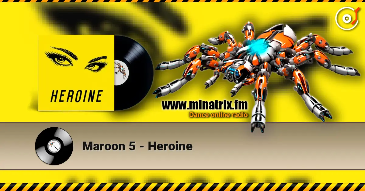 Maroon 5 - Heroine escuchar online en alta calidad | Minatrix.FM