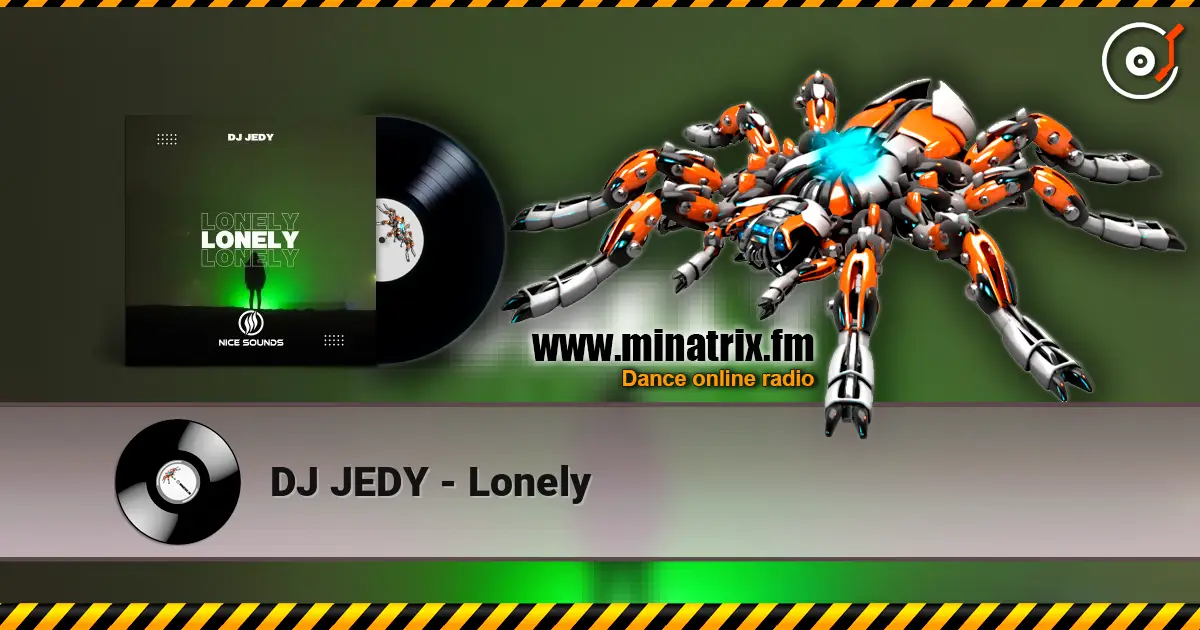DJ JEDY - Lonely escuchar online en alta calidad | Minatrix.FM