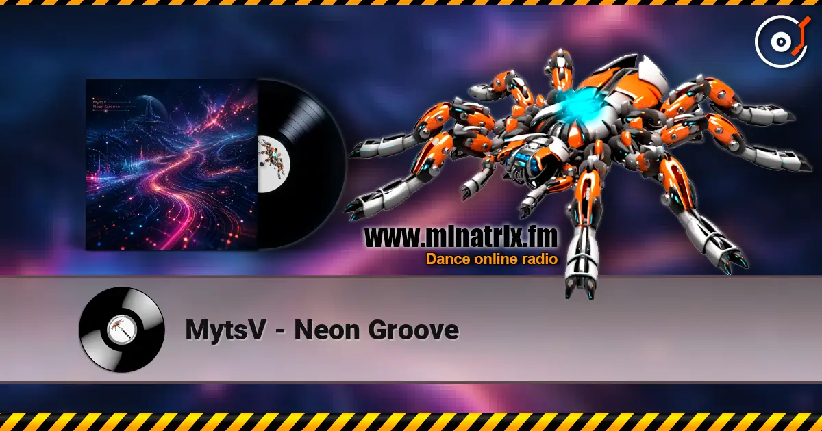 MytsV - Neon Groove escuchar online en alta calidad | Minatrix.FM