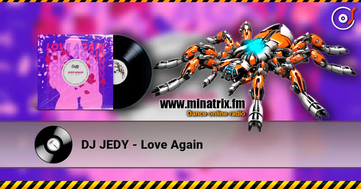 DJ JEDY - Love Again escuchar online en alta calidad | Minatrix.FM