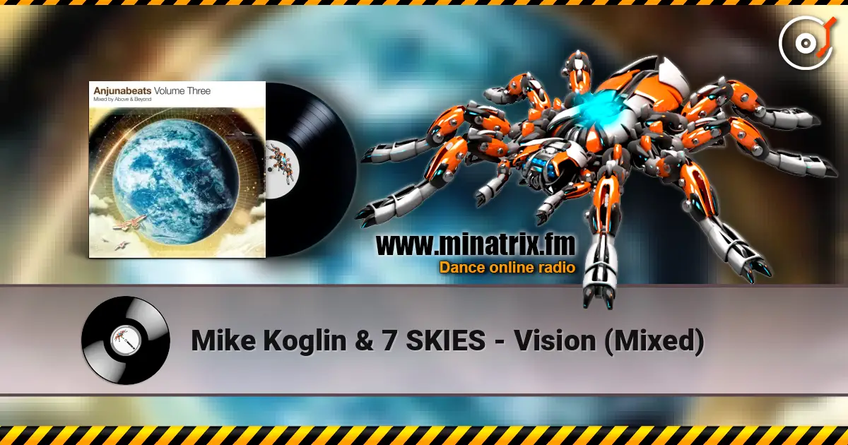 Mike Koglin & 7 SKIES - Vision (Mixed) слухати онлайн у високій якості | Minatrix.FM