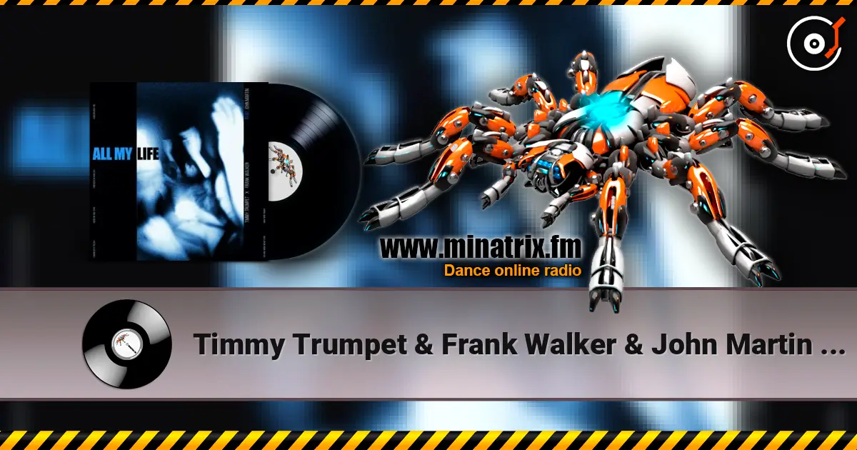 Timmy Trumpet & Frank Walker & John Martin - All My Life escuchar online en alta calidad | Minatrix.FM