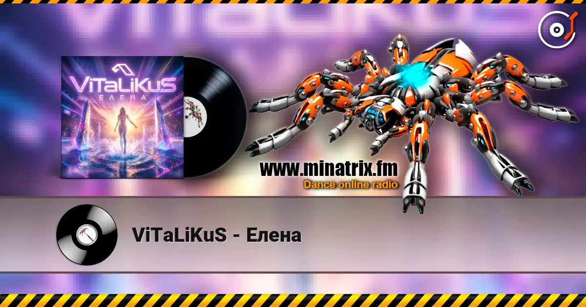 ViTaLiKuS - Елена escuchar online en alta calidad | Minatrix.FM