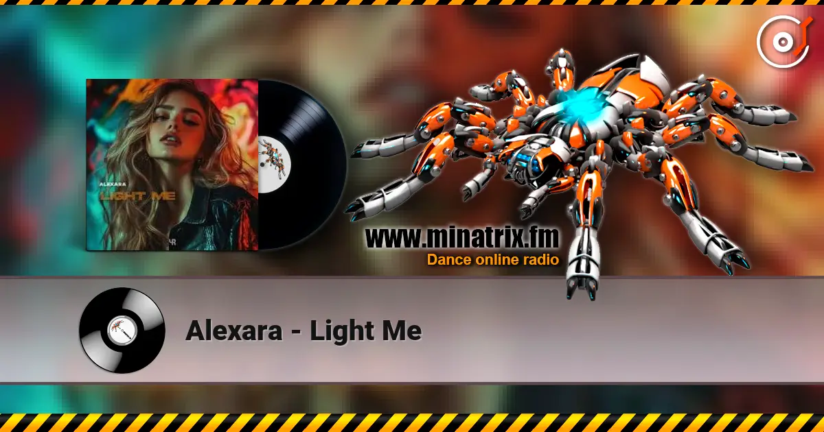 Alexara - Light Me escuchar online en alta calidad | Minatrix.FM