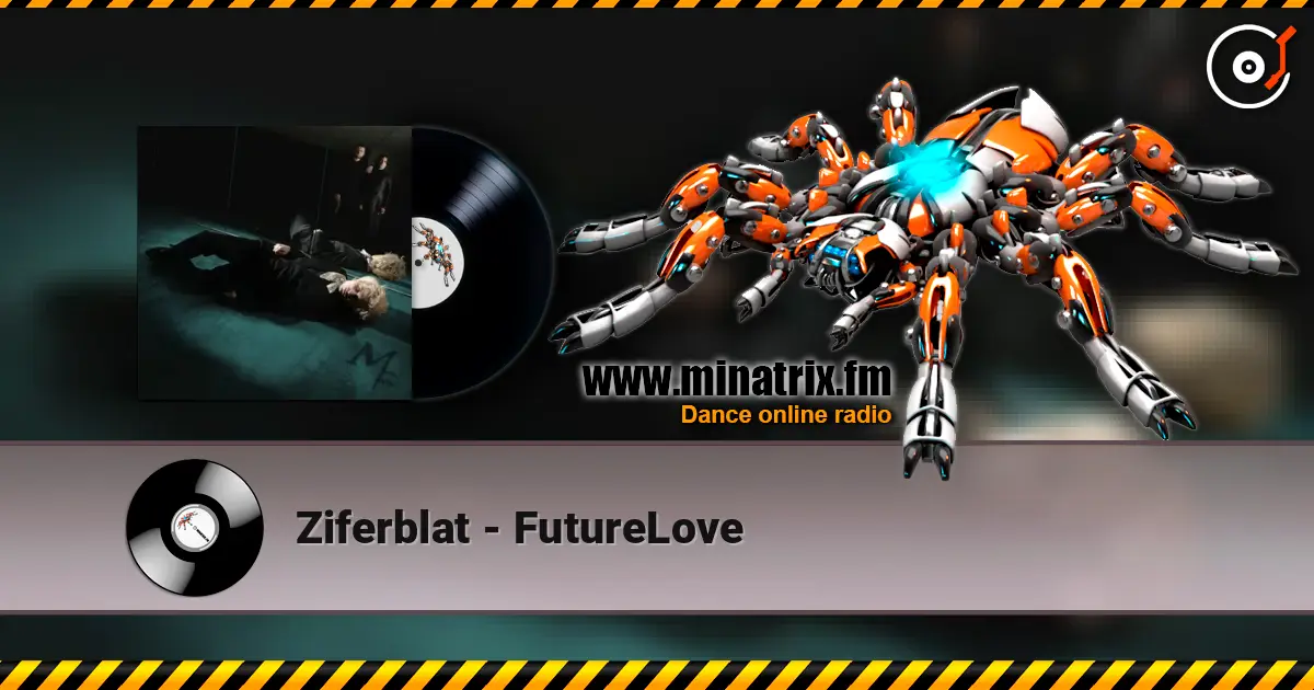 Ziferblat - FutureLove escuchar online en alta calidad | Minatrix.FM