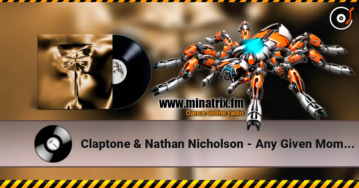 Claptone & Nathan Nicholson - Any Given Moment escuchar online en alta calidad | Minatrix.FM