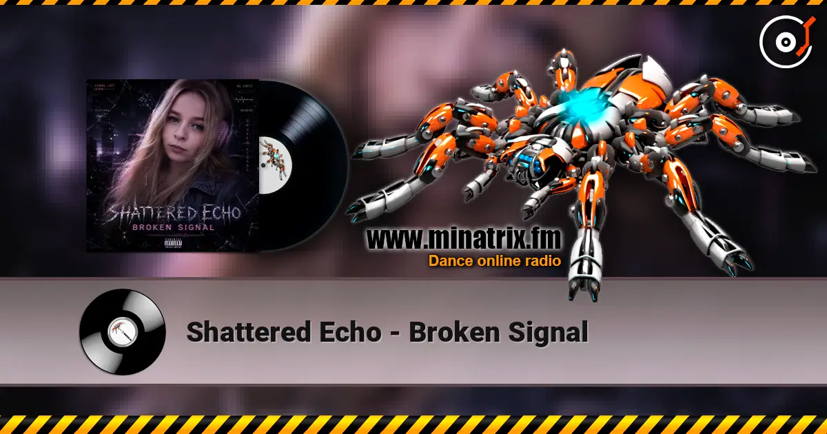 Shattered Echo - Broken Signal escuchar online en alta calidad | Minatrix.FM