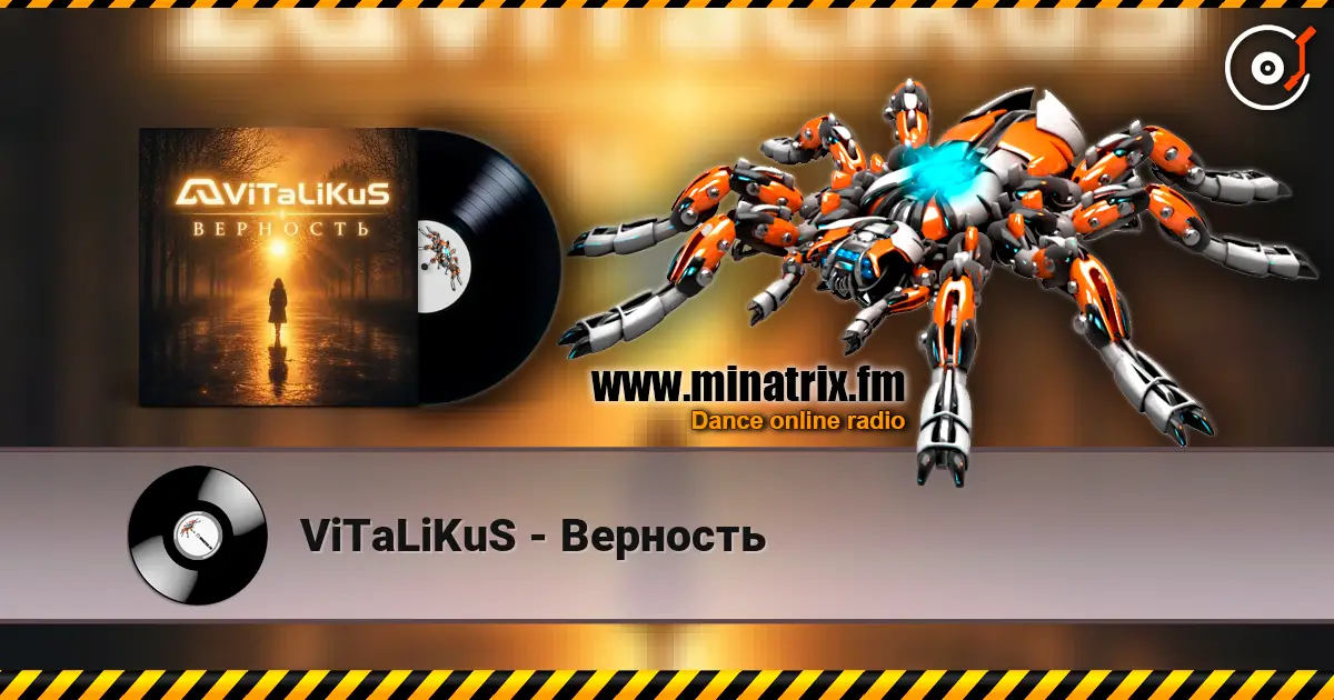 ViTaLiKuS - Верность escuchar online en alta calidad | Minatrix.FM