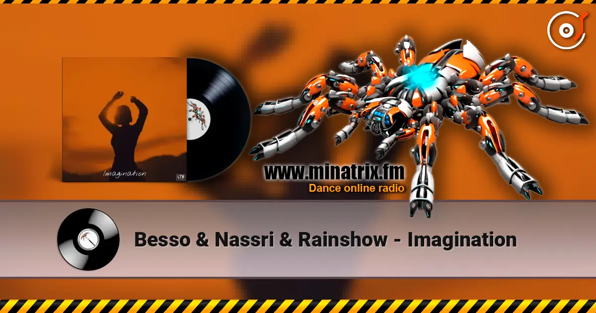 Besso & Nassri & Rainshow - Imagination escuchar online en alta calidad | Minatrix.FM