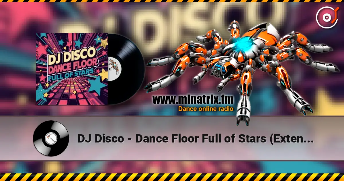 DJ Disco - Dance Floor Full of Stars (Extended Mix) escuchar online en alta calidad | Minatrix.FM