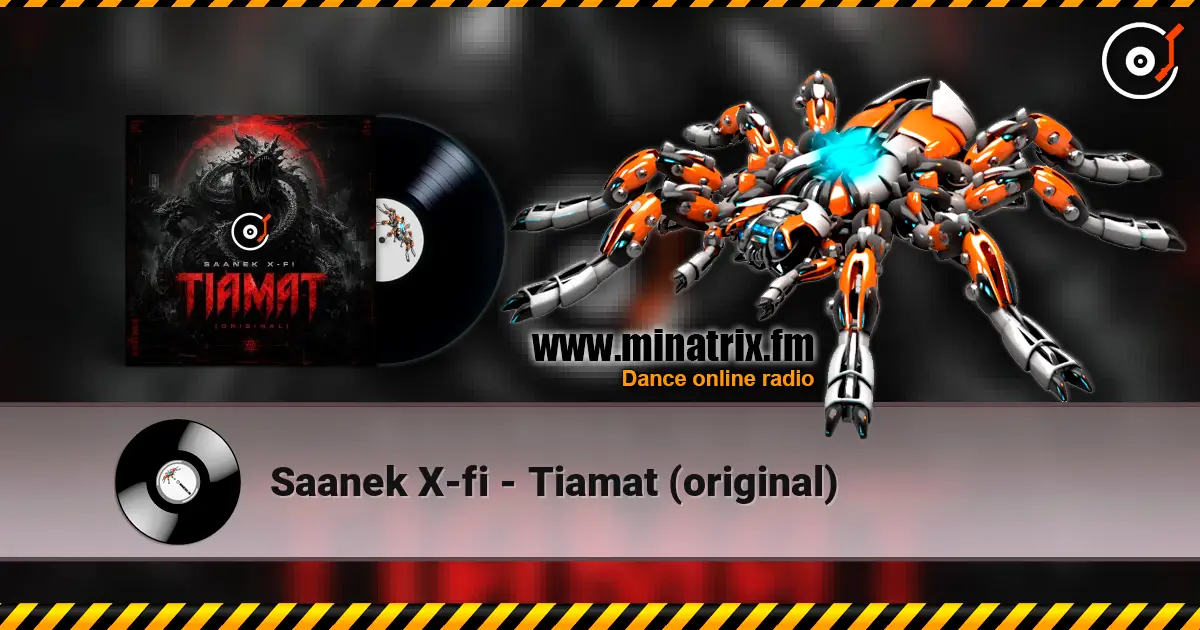 Saanek X-fi - Tiamat (original) escuchar online en alta calidad | Minatrix.FM