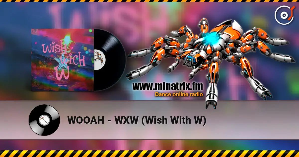 WOOAH - WXW (Wish With W) escuchar online en alta calidad | Minatrix.FM