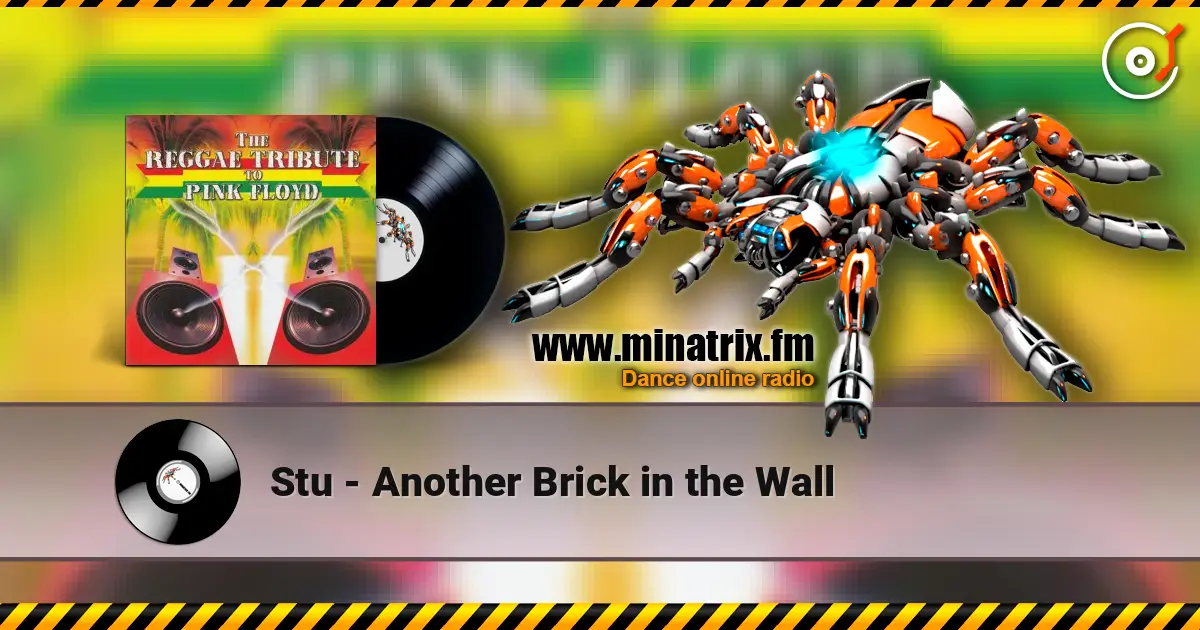 Stu - Another Brick in the Wall escuchar online en alta calidad | Minatrix.FM