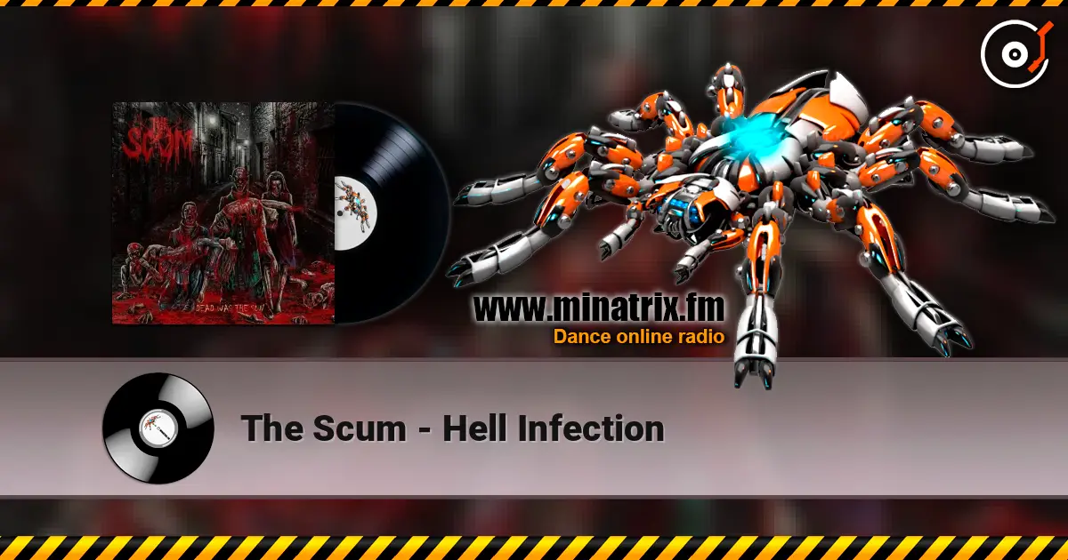 The Scum - Hell Infection escuchar online en alta calidad | Minatrix.FM