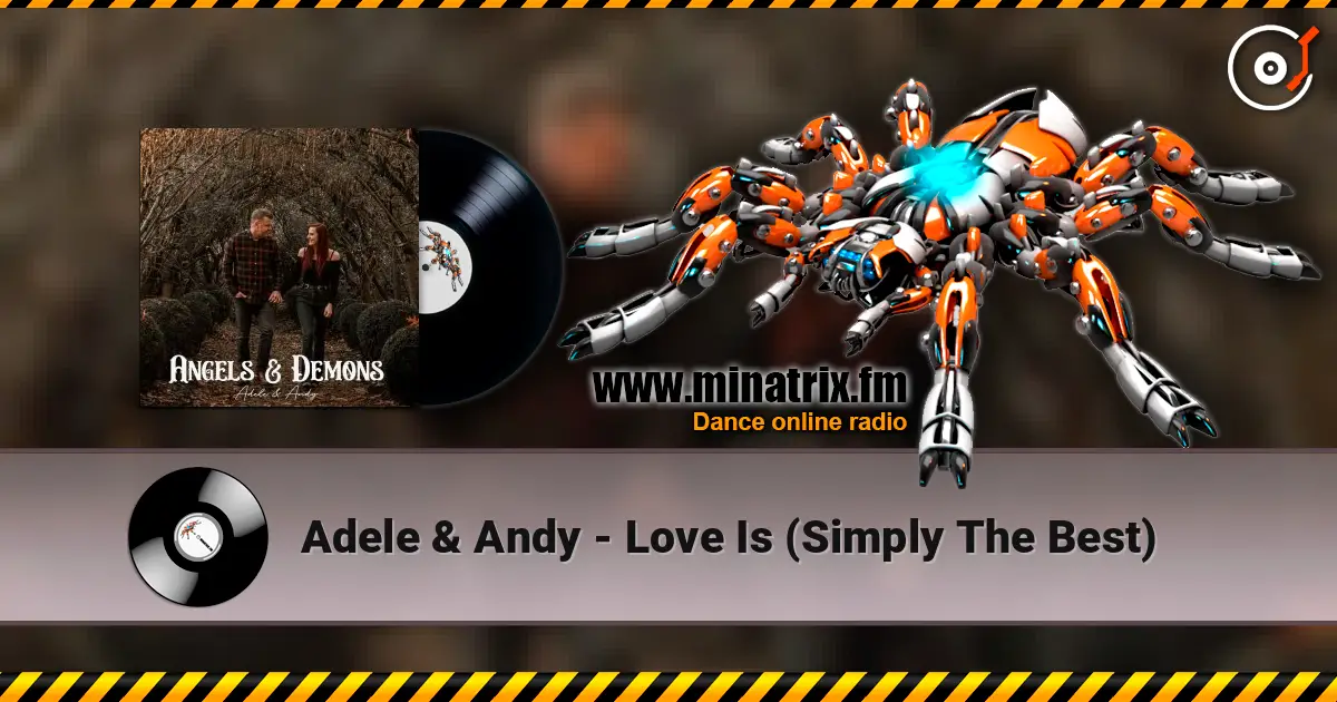 Adele & Andy - Love Is (Simply The Best) escuchar online en alta calidad | Minatrix.FM