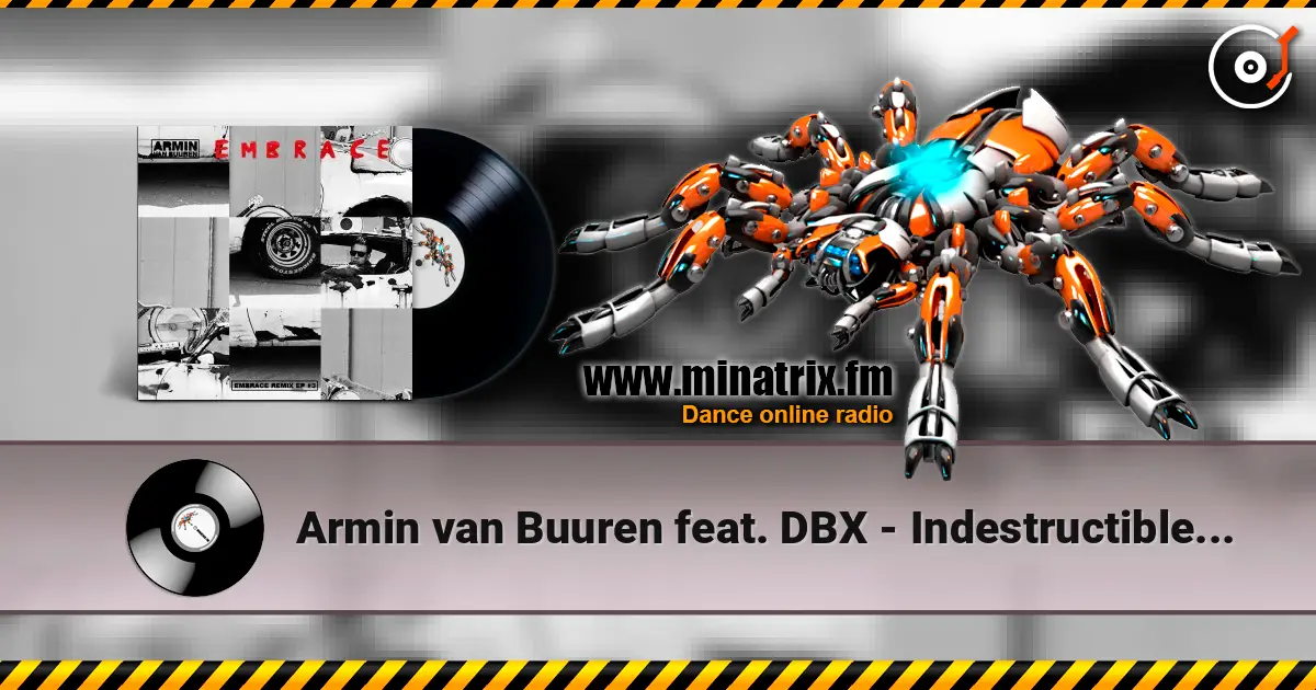 Armin van Buuren feat. DBX - Indestructible (Protoculture Remix) escuchar online en alta calidad | Minatrix.FM
