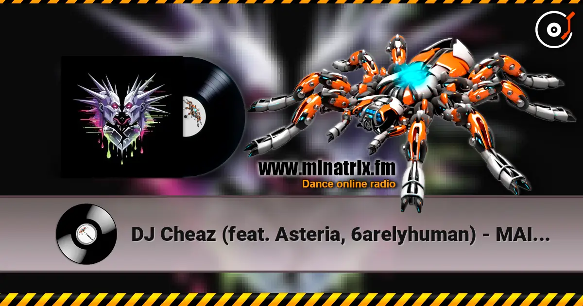 DJ Cheaz (feat. Asteria, 6arelyhuman) - MAIN EVENT слухати онлайн у високій якості | Minatrix.FM