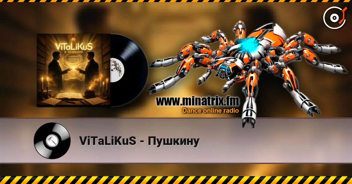 ViTaLiKuS - Пушкину escuchar online en alta calidad | Minatrix.FM