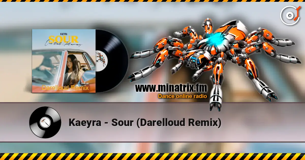 Kaeyra - Sour (Darelloud Remix) escuchar online en alta calidad | Minatrix.FM