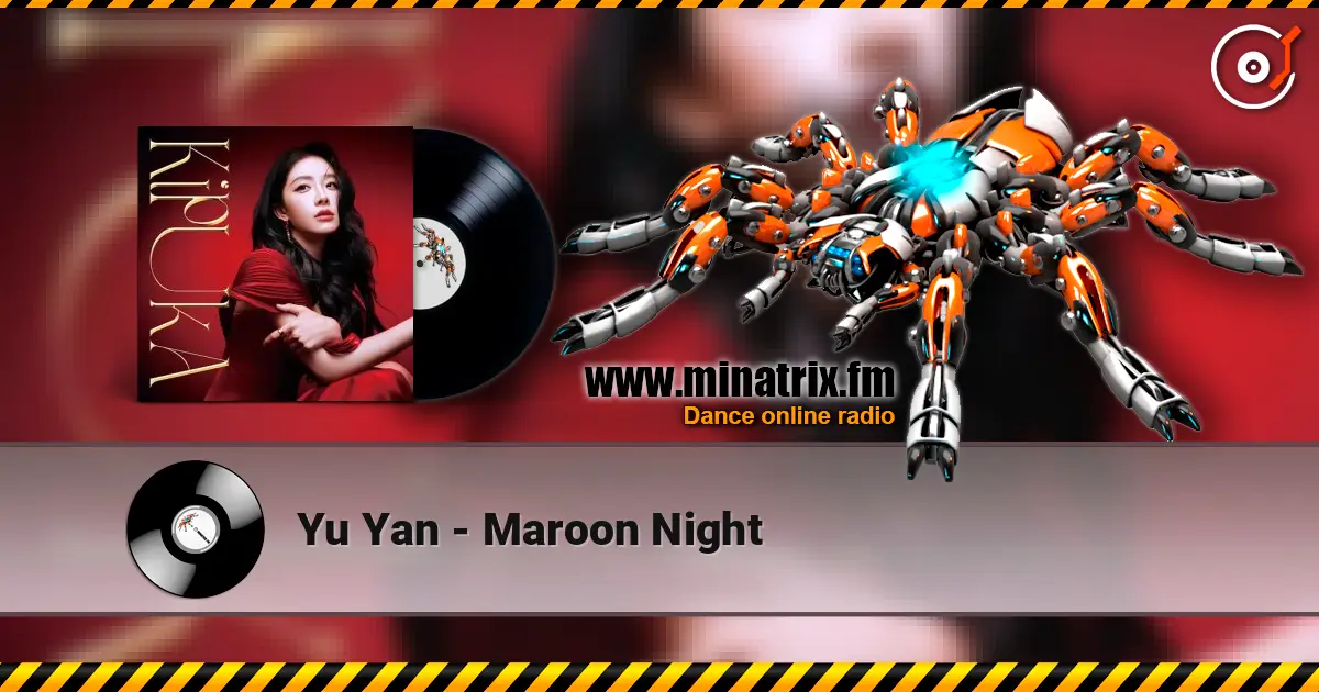 Yu Yan - Maroon Night escuchar online en alta calidad | Minatrix.FM