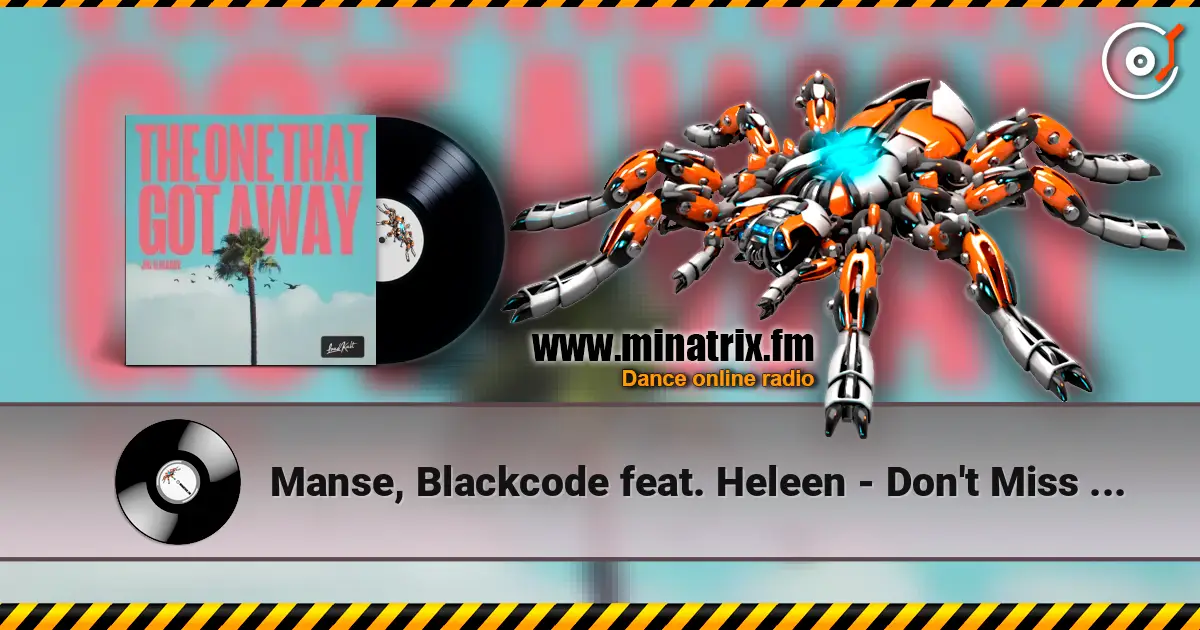 Manse, Blackcode feat. Heleen - Don't Miss Out listen online in high quality | Minatrix.FM