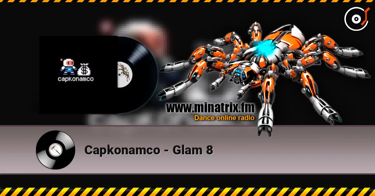 Capkonamco - Glam 8 escuchar online en alta calidad | Minatrix.FM