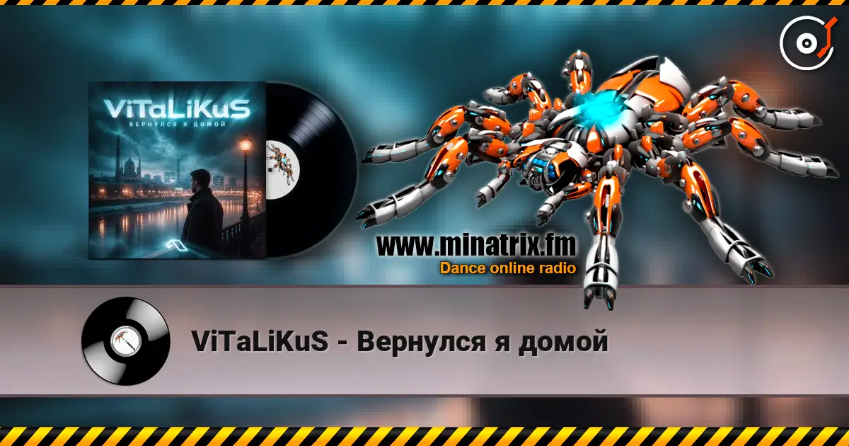 ViTaLiKuS - Вернулся я домой escuchar online en alta calidad | Minatrix.FM
