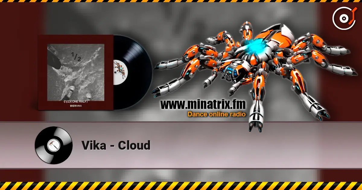 Vika - Cloud listen online in high quality | Minatrix.FM