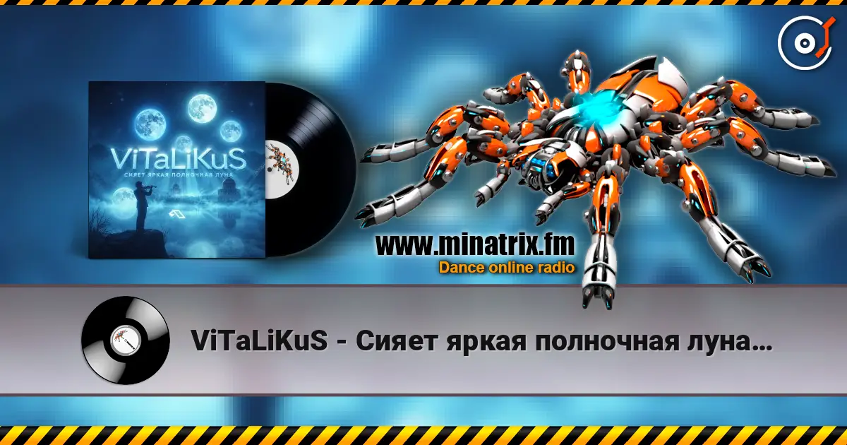 ViTaLiKuS - Сияет яркая полночная луна… listen online in high quality | Minatrix.FM