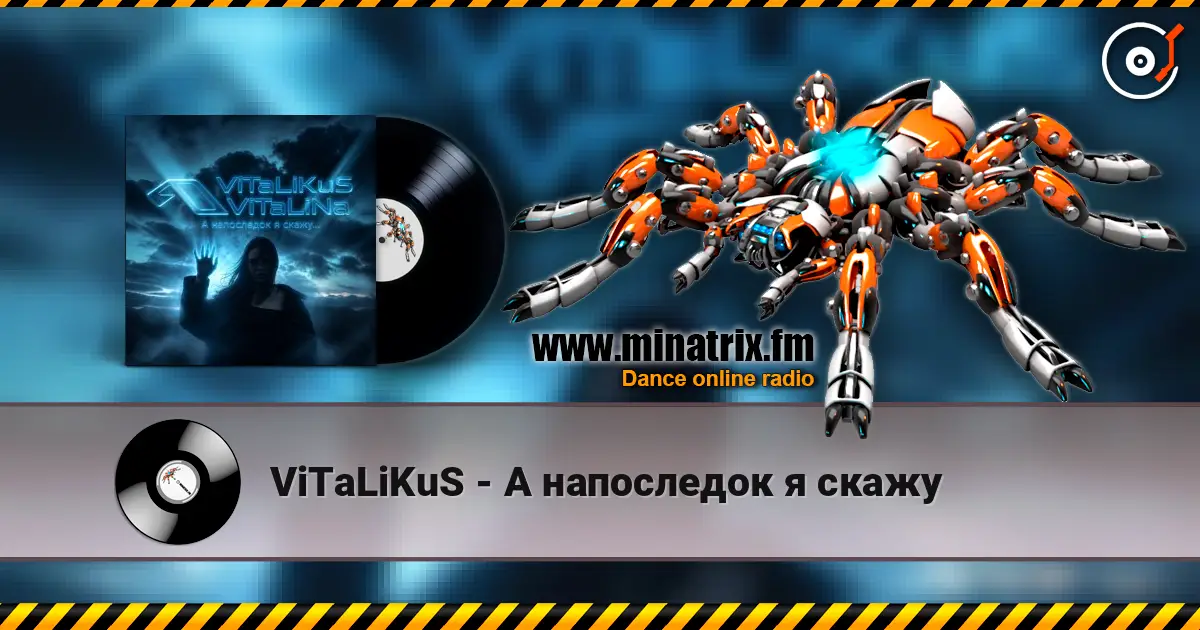 ViTaLiKuS - А напоследок я скажу escuchar online en alta calidad | Minatrix.FM