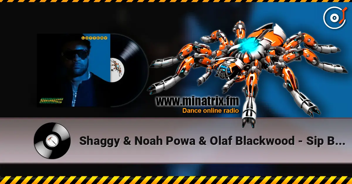 Shaggy & Noah Powa & Olaf Blackwood - Sip By Sip escuchar online en alta calidad | Minatrix.FM
