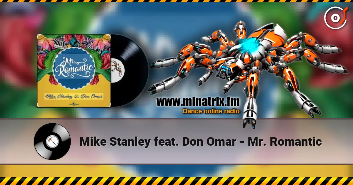 Mike Stanley feat. Don Omar - Mr. Romantic escuchar online en alta calidad | Minatrix.FM