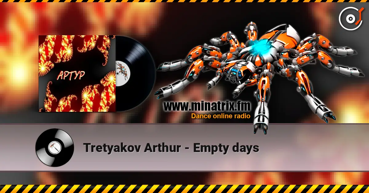 Tretyakov Arthur - Empty days escuchar online en alta calidad | Minatrix.FM